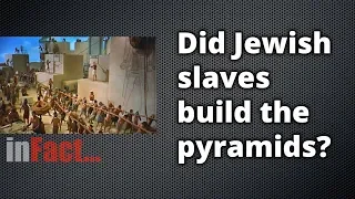 Did Jewish Slaves Build the Pyramids?