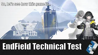 Checking out Arknights: Endfield Technical Test | Arknights: Endfield