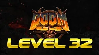 Doom 64 Walkthrough - Level 32 (Hectic)