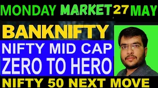 MONDAY MARKET PREDICTION midcap expiry | 27 MAY 2024 | NIFTY BANKNIFTY PREDICTION FOR TOMORROW