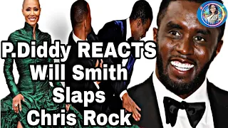 P. Diddy REACTS @WillSmith Slapping Chris Rock @Oscars @jadapinkettsmith7376 GI JANE Bald Joke