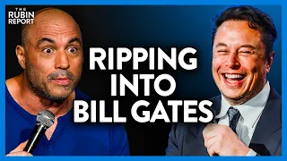 Watch Joe Rogan's Reaction to Elon Musk RIPPING Into Bill Gates | @RubinReport