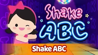 ABC Song l Shake ABC l Kids Songs & Nursery Rhymes l Hello Carrie ABC