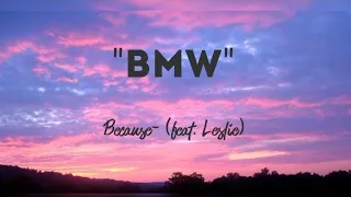 BECAUSE- "BMW"(feat. Leslie)