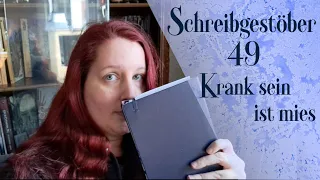 Schreibgestöber [49] – Krank sein ist mies