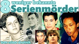 8 weniger bekannte Serienmörder- true crime deutsch