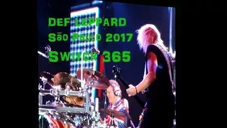 Def Leppard - Switch 625 with drum solo - São Paulo Trip - 2017