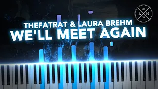 TheFatRat & Laura Brehm - We'll Meet Again - Piano