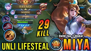 29 Kills + SAVAGE!! Unli Lifesteal Build Miya MVP 17.4 Points!! - Build Top 1 Global Miya ~ MLBB