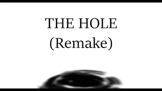 The Hole (Remake) BATIM