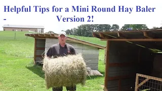 Helpful Tips for a Mini Round Baler - V2!