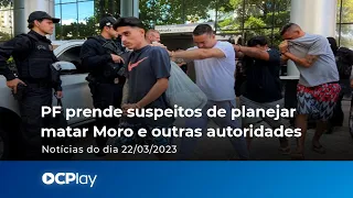 PF prende suspeitos de planejar matar Moro e outras autoridades