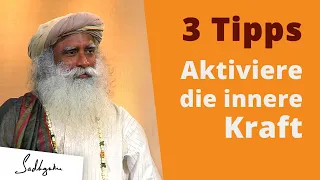 3 Tipps um deine innere Kraft zu aktivieren