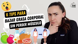 🤯6 TIPS PARA BAJAR GRASA CORPORAL SIN PERDER MASA MUSCULAR | Manu Echeverri