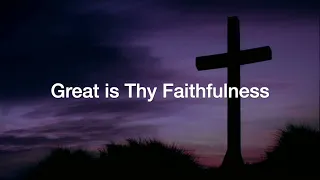 Great is Thy Faithfulness (William Marion Runyan)