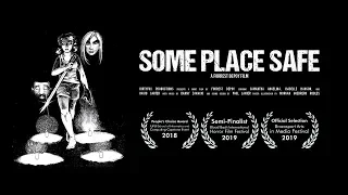 Some Place Safe (2018 Short Film) | Grindhouse/Horror/Thriller