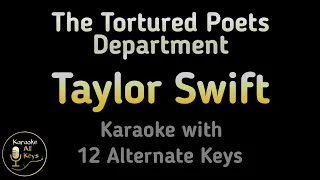 Taylor Swift - The Tortured Poets Department Karaoke Instrumental Lower Higher Male & Original Key