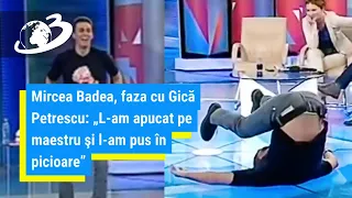 Mircea Badea, faza cu Gică Petrescu: L-am apucat pe maestru şi l-am pus în picioare