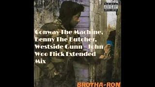 Conway The Machine, Benny The Butcher, Westside Gunn - John Woo Flick Extended Mix