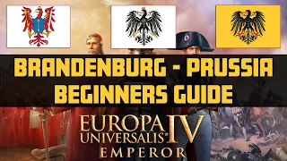 EU4 EMPEROR - BRANDENBURG - PRUSSIA - GERMANY GUIDE FOR 1.30 | BEGINNERS TUTORIAL