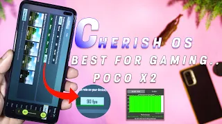 BEST ROM FOR GAMING + 90FPS BUT....? | POCO X2 : CHERISH OS 3.3 REVIEW, PIXEL STORAGE ~ 🔥 🔥
