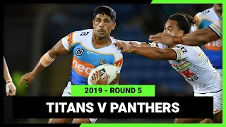 Gold Coast Titans v Penrith Panthers | Round 5, 2019 | Full Match Replay | NRL