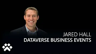 Dataverse Business Events - Power CAT Live