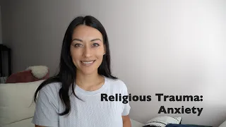 Religious Trauma: How to manage your Anxiety