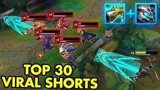 TOP 30 VIRAL LEAGUE OF LEGENDS SHORTS OF ALL TIME!