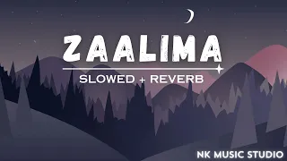 Zaalima [ Slowed + Reverb ]  | Raees | Shah Rukh Khan | Arijit Singh | Pritam | #song #trending