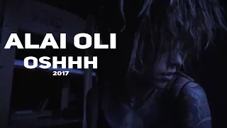 Alai Oli — OSHHH