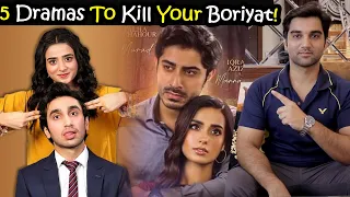 5 New Pakistani Dramas To Kill Your Boriyat! ARY DIGITAL | HUM TV | HAR PAL GEO | MR NOMAN ALEEM