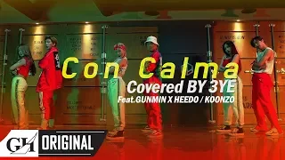 3YE(써드아이)-Con Calma COVER (With.GUNMIN X HEEDO of B.I.G, KOONZO)