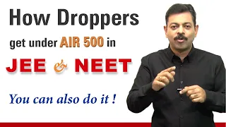 How droppers get under AIR 500 in JEE & NEET ? 🔥🔥🔥