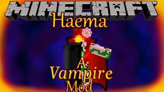 HAEMA: Play as a Vampire. A Minecraft Mod Showcase