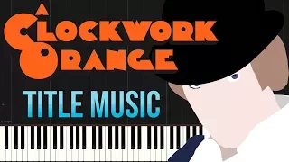 A Clockwork Orange Title Music | Henry Purcell (Piano Tutorial Synthesia)