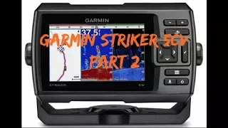 Garmin Striker 5CV review and setup part 2