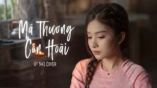 MÁ THƯƠNG CON HOÀI | TỐ MY l COVER ÚT NHỊ