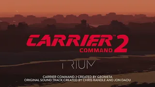 Carrier Command 2 OST - Official