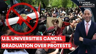 Columbia University Cancels Graduation Amid Pro-Palestinian Protests | Firstpost America