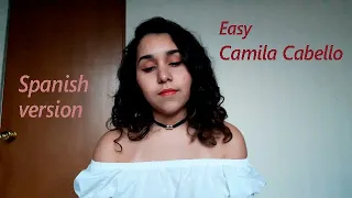 Easy - Camila Cabello (cover versión en español)