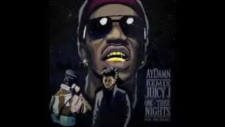 Juicy J. Feat. The Weeknd - One Of Those Nights (AyDamn Remix)