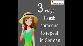 3 ways to ask someone to repeat something in German | Learn German | #shorts