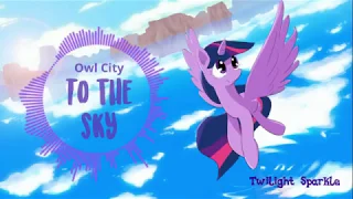 Owl City - To The Sky (Twilight Sparkle Cover)