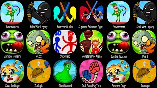 Bowmasters, Stick War Legacy, Supreme Duelist, Zombie Tsunami, PvZ 2, Save the Doge, Zoologic ...