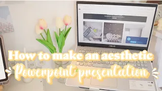 HOW TO MAKE YOUR POWERPOINT PRESENTATION AESTHETIC l Ways to improve your presentation