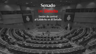 🔴 DIRECTO | El Gobierno responde en el Senado a la sesión de control