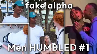 Fake Alpha Men EXPOSED & HUMBLED #1