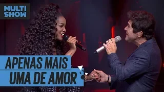 Apenas Mais Uma De Amor | IZA + Daniel | Música Boa Ao Vivo | Música Multishow