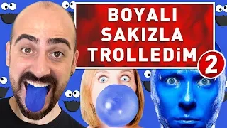 BOYALI SAKIZ ÇİĞNETEREK TROLLEDİM 2 ! (%100 DİL DÖVMESİ)